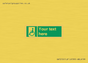 Custom sign safe condition emergency exit for people unable to walk or with walking impairment left